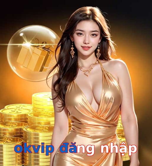 okvip đăng nhập