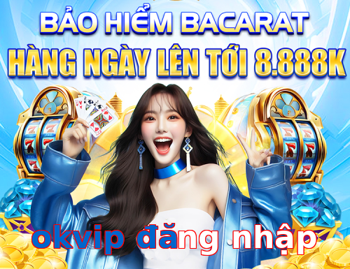 okvip đăng nhập
